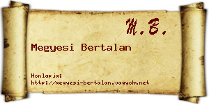 Megyesi Bertalan névjegykártya